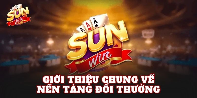 Giới thiệu chung về nền tảng đổi thưởng