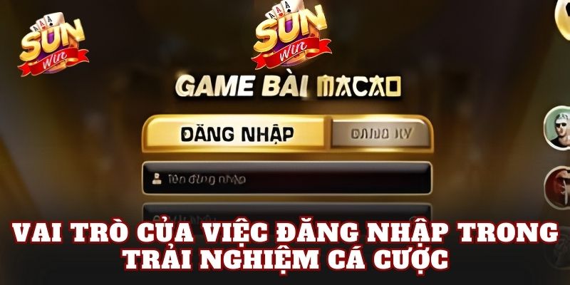 Vai trò của việc đăng nhập trong trải nghiệm cá cược