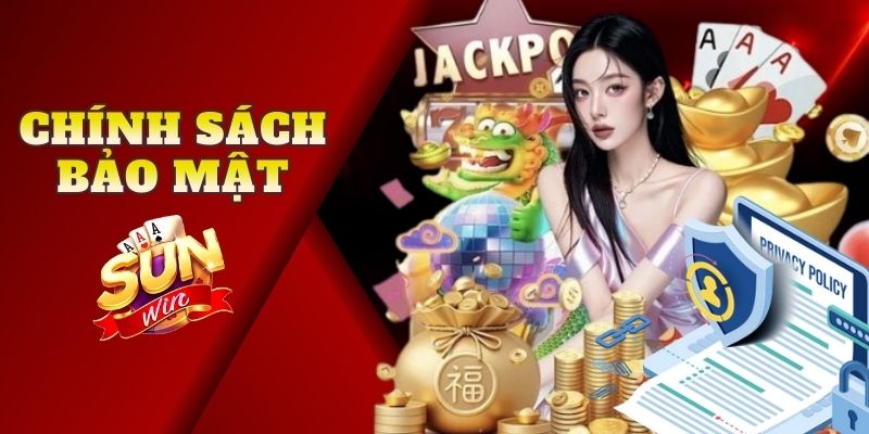 Chính Sách Bảo Mật